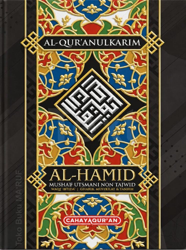 New Al-Hamid Al-Qur’an Mushaf Utsmani Non Tajwid A5 – Waqf Ibtida, Gharib Musykilat & Tanbih (Hard Cover)